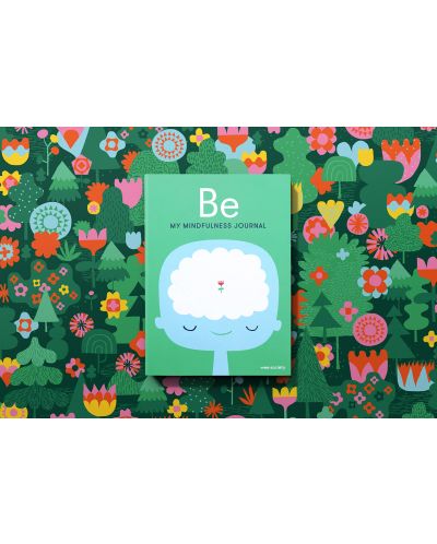 Be: My Mindfulness Journal - 2