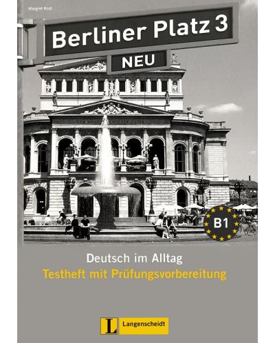 Berliner Platz Neu 3: Немски език - ниво В1 (тестове + CD) - 1