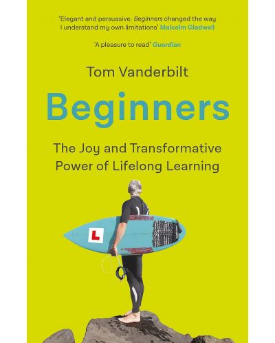 Beginners: The Joy and Transformative Power of Lifelong Learning - 1