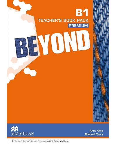Beyond B1: Teacher's book / Английски език - ниво B1: Книга за учителя - 1