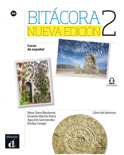 Bitácora 2 Nueva edición · Nivel A2 Libro del alumno + MP3 descargable - 1