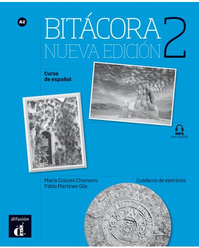 Bitácora 2 Nueva edición · Nivel A2 Cuaderno de ejercicios + MP3 descargable - 1