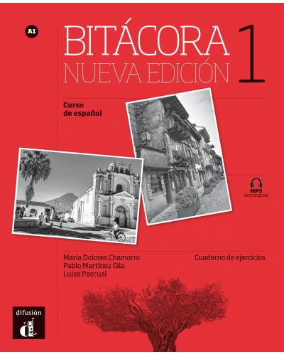 Bitácora 1 Nueva edición · Nivel A1 Cuaderno de ejercicios + MP3 descargable - 1