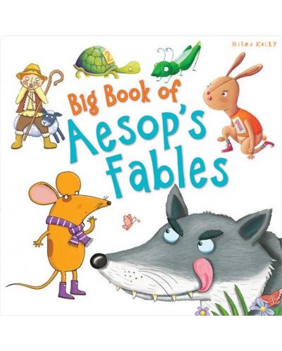 Big Book of Aesop's Fables (Miles Kelly) - 1