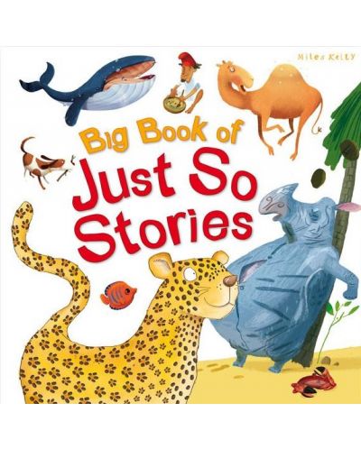 Big Book of Just So Stories (Miles Kelly) - 1