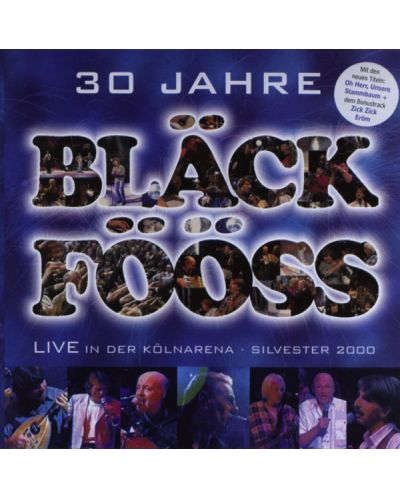 Bläck Fööss - 30 Jahre - "Live In Der Kölnarena" Sylvester 2000 (2 CD) - 1