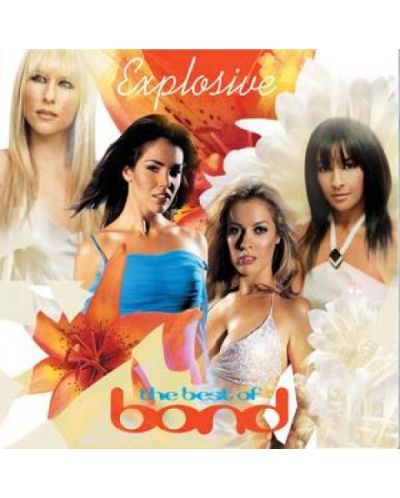 Bond - Explosive - The Best of Bond (CD)