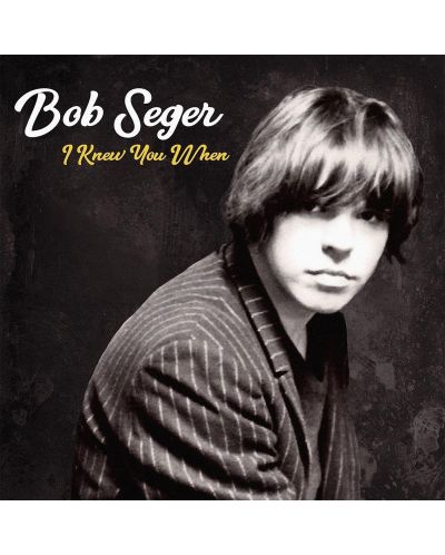 Bob Seger - I Knew You When (CD)
