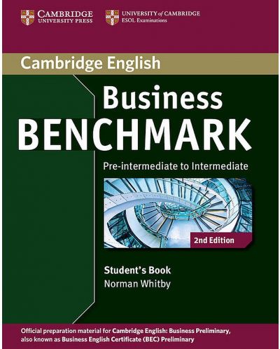 Business Benchmark Student's Book 2nd edition: Бизнес английски – ниво Pre-intermediate / Intermediate (учебник) - 1