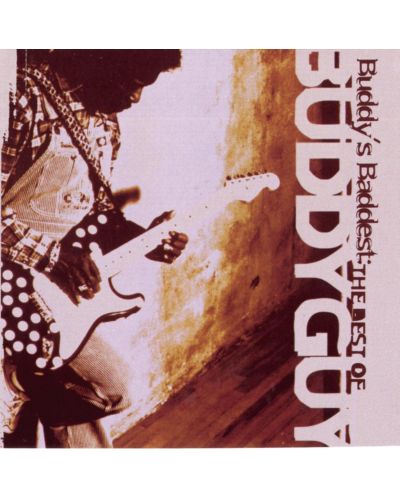 Buddy Guy - Buddy's Baddest: The Best Of Buddy Guy (CD) - 1