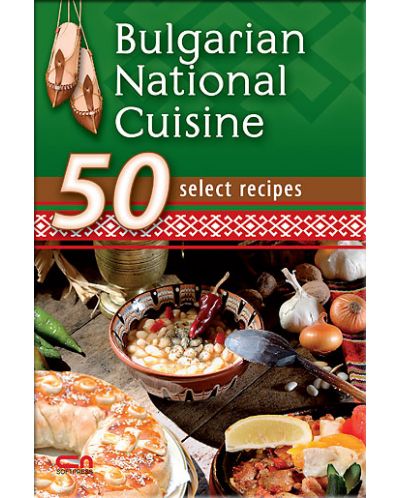 Bulgarian National Cuisine: 50 select recipes