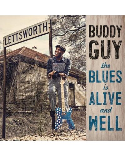 Buddy Guy - The Blues Is Alive And Well (CD) - 1