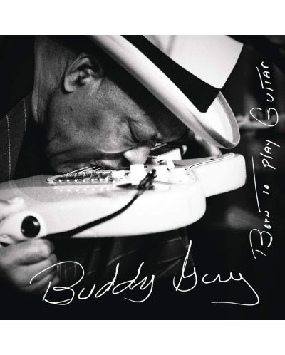 Buddy Guy - Born To Play Guitar (CD) - 1