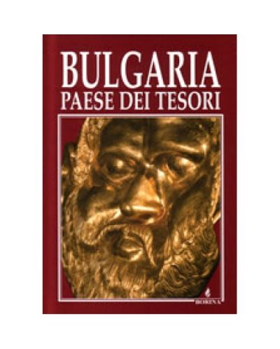 Bulgaria - Paese Dei Tesori (твърди корици)
