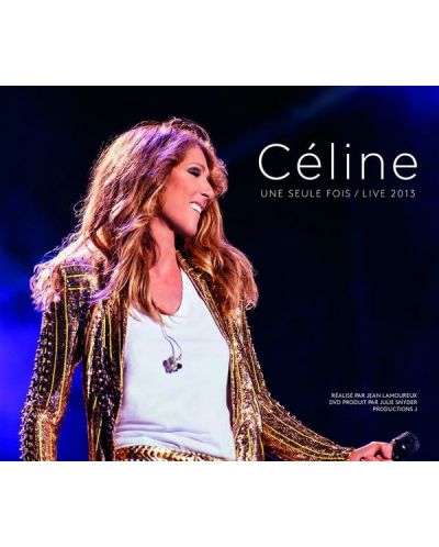Céline Dion - Céline... Une seule fois / Live 2013 (2 CD + DVD) - 1