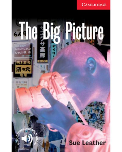 Cambridge English Readers: The Big Picture Level 1 Beginner/Elementary - 1