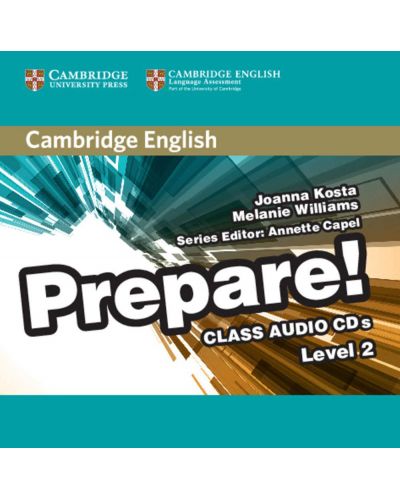 Cambridge English Prepare! Level 2 Class Audio CDs / Английски език - ниво 2: 2 CD - 1