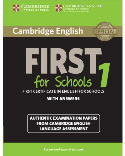 Cambridge English First 1 for Schools for Revised Exam from 2015 Student's Book with Answers - 1