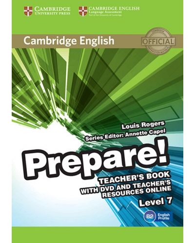 Cambridge English Prepare! Level 7 Teacher's Book with DVD and Teacher's Resources Online / Английски език - ниво 7: Книга за учителя с DVD и материали - 1