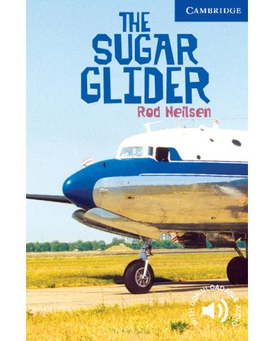Cambridge English Readers: The Sugar Glider Level 5 - 1