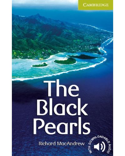 Cambridge English Readers: The Black Pearls Starter/Beginner - 1