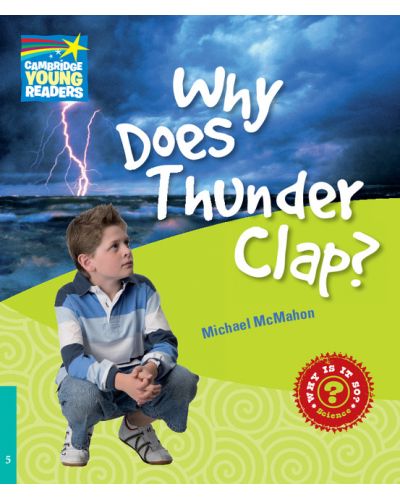 Cambridge Young Readers: Why Does Thunder Clap? Level 5 Factbook - 1