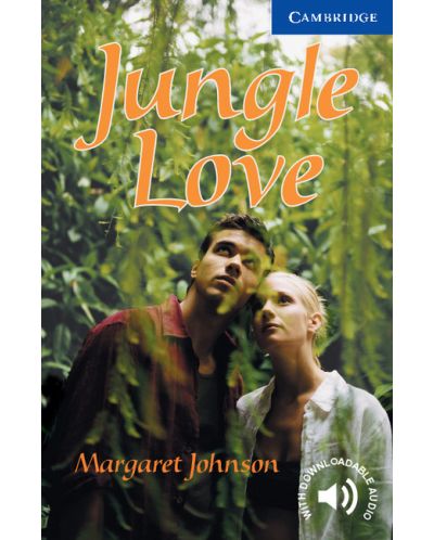 Cambridge English Readers: Jungle Love Level 5 - 1