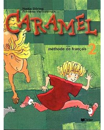 Caramel 2: Френски език - 3. клас - 1