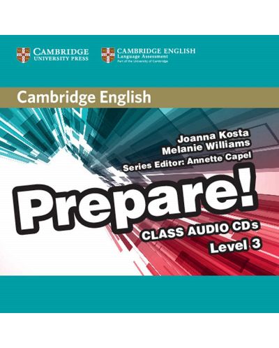 Cambridge English Prepare! Level 3 Class Audio CDs / Английски език - ниво 3: 2 CD - 1