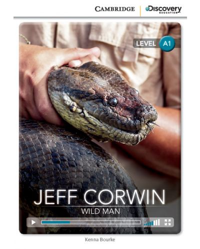 Cambridge Discovery Education Interactive Readers: Jeff Corwin. Wild Man - Level A1 (Адаптирано издание: Английски) - 1