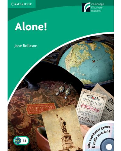 Cambridge Experience Readers: Alone! Level 3 Lower-intermediate with CD Extra and Audio CD - 1