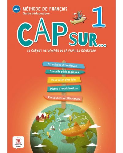 Cap sur… 1 A1.1 Guide pedagogique - 1