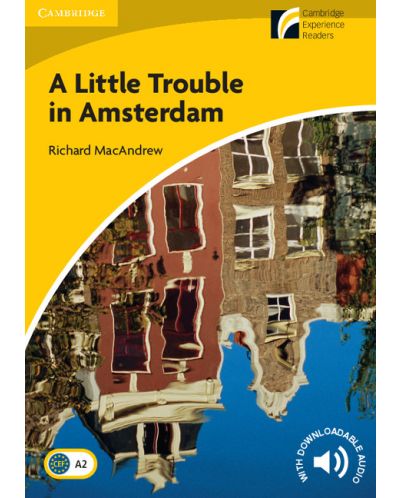 Cambridge Experience Readers: A Little Trouble in Amsterdam Level 2 Elementary/Lower-intermediate - 1