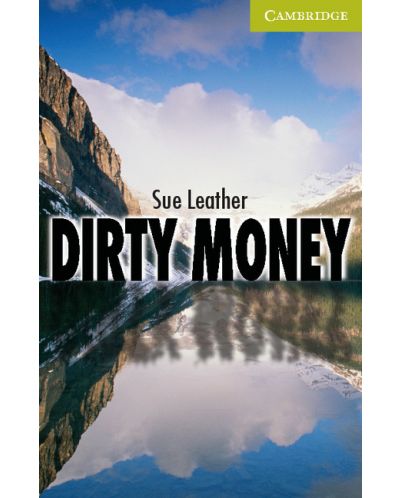 Cambridge English Readers: Dirty Money Starter/Beginner - 1