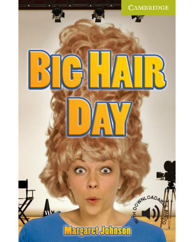 Cambridge English Readers: Big Hair Day Starter/Beginner - 1