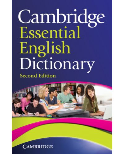 Cambridge Essential English Dictionary 2 edition: Речник по английски език - 1