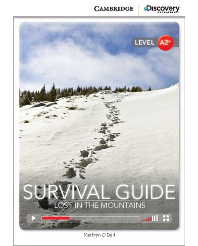 Cambridge Discovery Education Interactive Readers: Survival Guide. Lost in the Mountains - Level A2+ (Адаптирано издание: Английски) - 1