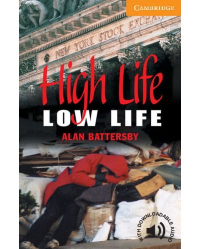 Cambridge English Readers: High Life, Low Life Level 4 - 1