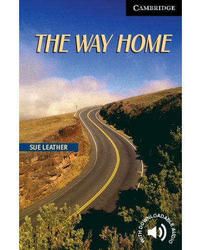 Cambridge English Readers: The Way Home Level 6 - 1