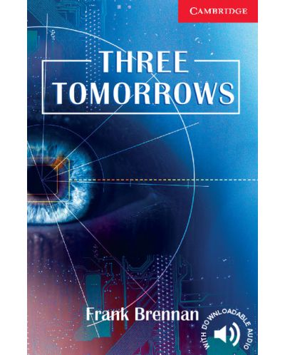 Cambridge English Readers: Three Tomorrows Level 1 Beginner/Elementary - 1