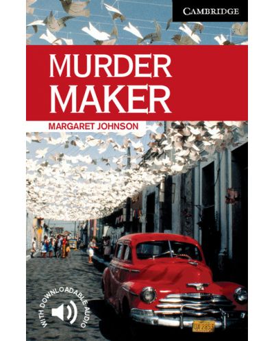 Cambridge English Readers: Murder Maker Level 6 - 1