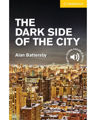 Cambridge English Readers: The Dark Side of the City Level 2 Elementary/Lower Intermediate - 1
