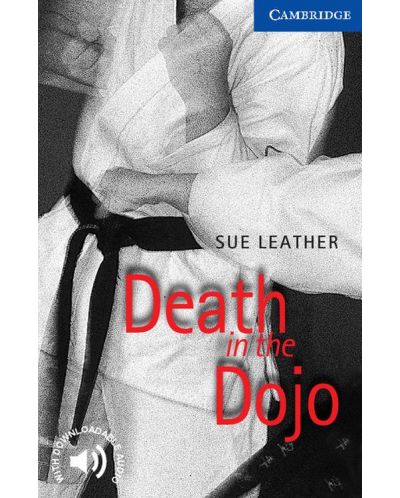 Cambridge English Readers: Death in the Dojo Level 5 - 1