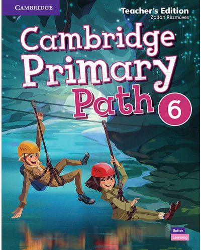 Cambridge Primary Path Level 6 Teacher's Edition / Английски език - ниво 6: Книга за учителя - 1