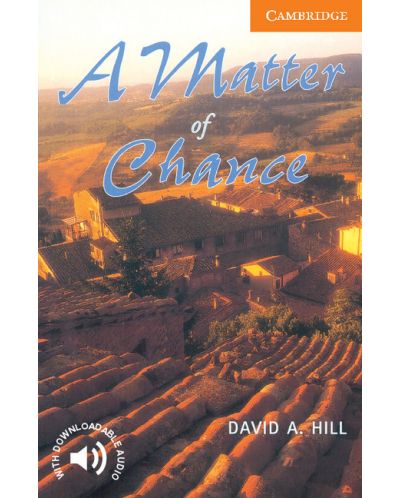 Cambridge English Readers 4: A Matter of Chance Book (ниво Intermediate) - 1