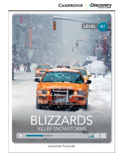Cambridge Discovery Education Interactive Readers: Blizzards. Killer Snowstorms - Level А1 (Адаптирано издание: Английски) - 1