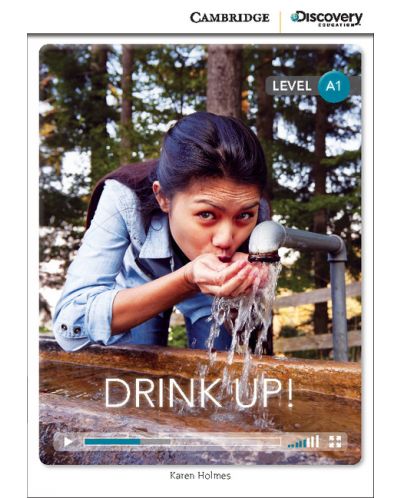 Cambridge Discovery Education Interactive Readers: Drink Up! - Level A1 (Адаптирано издание: Английски) - 1