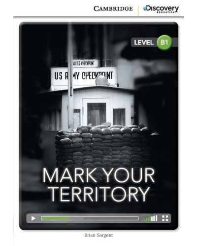 Cambridge Discovery Education Interactive Readers: Mark Your Territory - Level B1 (Адаптирано издание: Английски) - 1