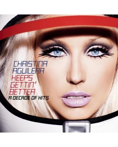 Christina Aguilera -   Keeps Gettin' Better: A Decade Of Hits  (CD) - 1