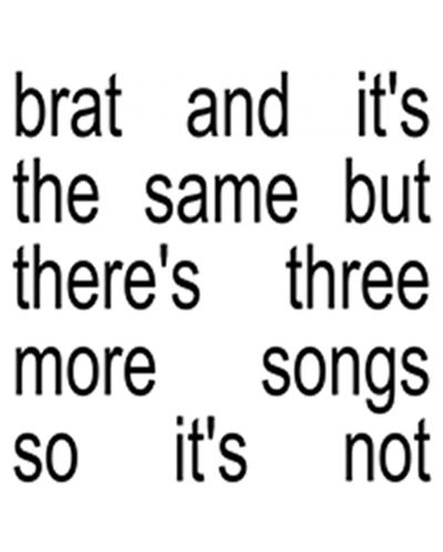 Charli XCX - Brat And It’s The Same But There’s Three More Songs So It’s Not (CD) - 1